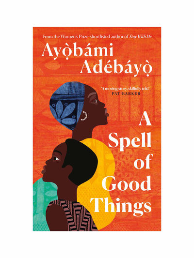 A Spell of Good Things Ayobami Adebayo at Collagerie