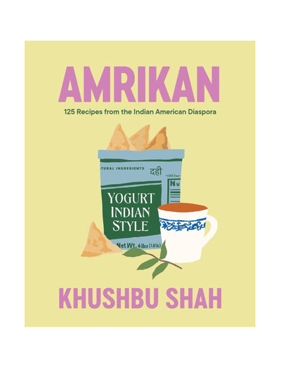 Amrikan: 125 Recipes from the Indian American Diaspora Khushbu Shah at Collagerie