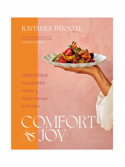 Ravinder Bhogal Comfort and Joy: Irresistible pleasures from a vegetarian kitchen at Collagerie