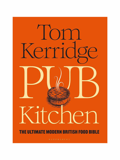 Tom Kerridge Pub Kitchen: The ultimate modern British food bible at Collagerie