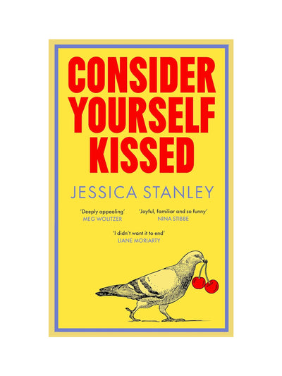 Consider Yourself Kissed (Hardback) Jessica Stanley at Collagerie