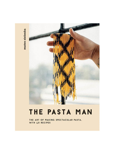 The Pasta Man: The Art of Making Spectacular Pasta Mateo Zielonka at Collagerie