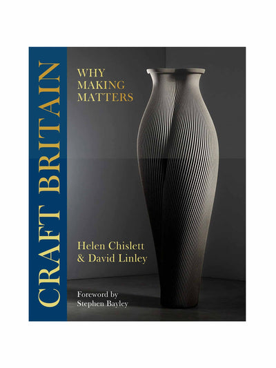 Highgrove Gardens Craft Britain: Why Making Matters hardback book at Collagerie