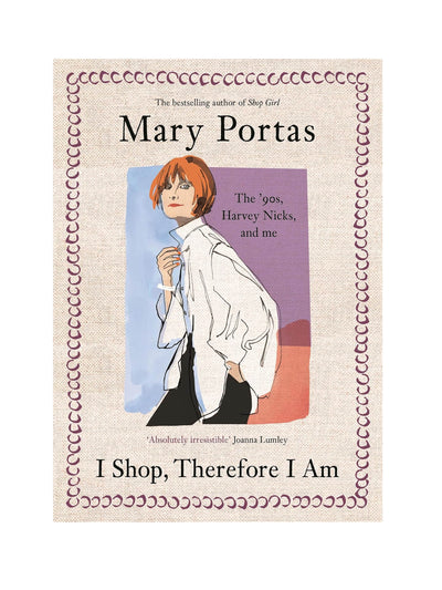 I Shop, Therefore I Am Mary Portas at Collagerie