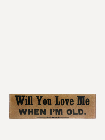 John Derian Will You Love Me When I’m Old tray at Collagerie