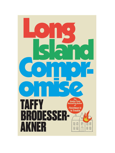 Long Island Compromise Taffy Brodesser-Akner at Collagerie