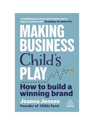 Making Business Child's Play: How to Build a Winning Brand Joanna Jensen at Collagerie