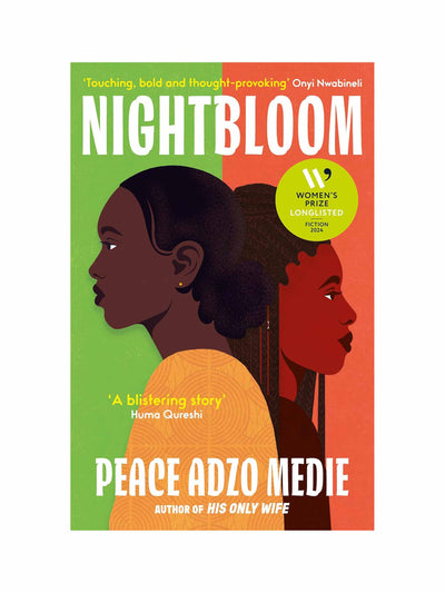 Nightbloom: LONGLISTED FOR THE WOMEN'S PRIZE FOR FICTION 2024 Peace Adzo Medie at Collagerie