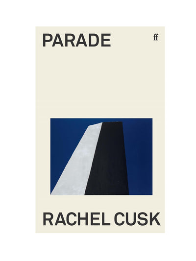 Parade (Paperback) Rachel Cusk at Collagerie