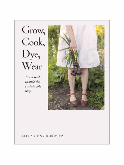 Raystitch Grow, Cook, Dye, Wear book at Collagerie