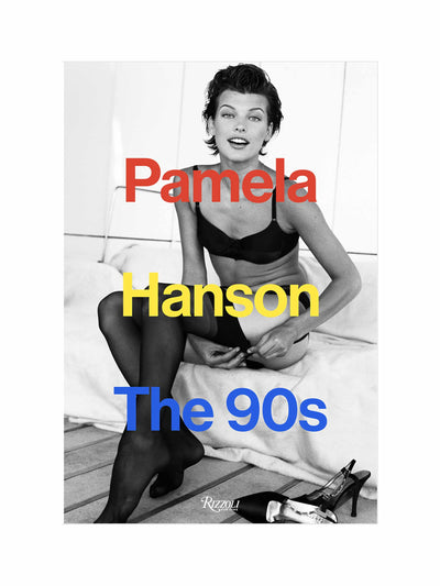 Pamela Hanson: The '90s (Hardback) Pamela Hanson and Lisa McCormick Love at Collagerie
