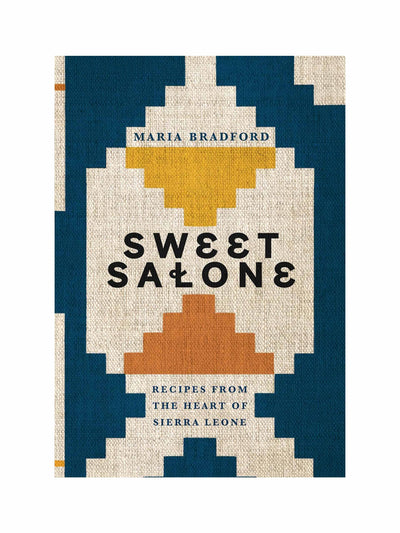 Maria Bradford Sweet Salone: recipes from the heart of Sierra Leone at Collagerie