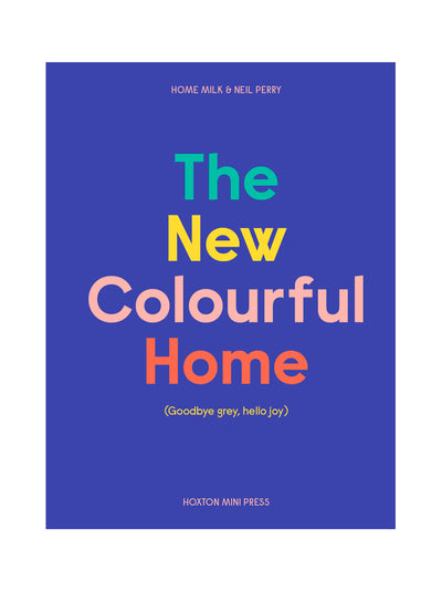 The New Colourful Home Emma Merry and Neil Perry at Collagerie