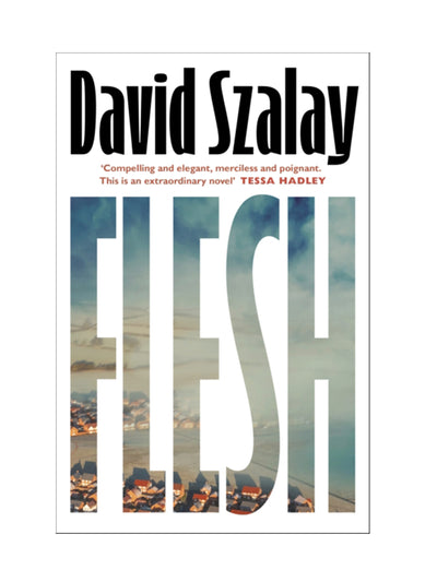 Flesh David Szalay at Collagerie