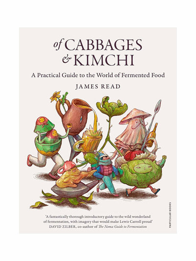 James Read Of cabbages and kimchi: A practical guide to the world of fermented food at Collagerie