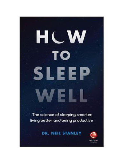 How to Sleep Well Paperback book by Dr. Neil Stanley at Collagerie