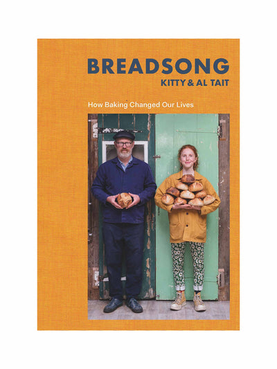 Breadsong: How Baking Changed Our Lives Kitty Tait and Al Tait at Collagerie