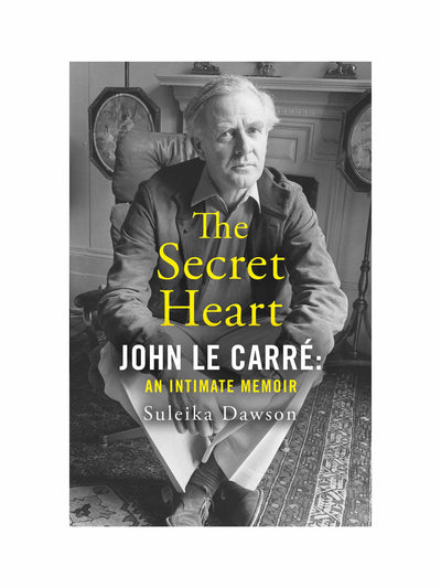 The Secret Heart: John Le Carré: An Intimate Memoir Suleika Dawson at Collagerie