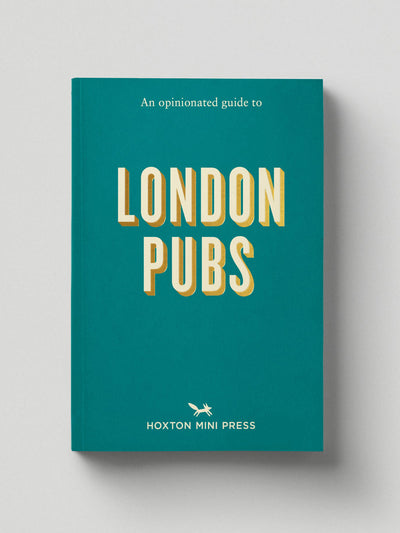 Hoxton mini press An opinionated guide to London pubs at Collagerie