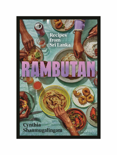 Rambutan: Recipes from Sri Lanka Cynthia Shanmugalingam at Collagerie