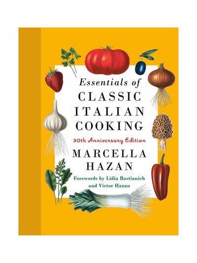 Essentials of Classic Italian Cooking: 30th Anniversary Edition Marcella Hazan at Collagerie