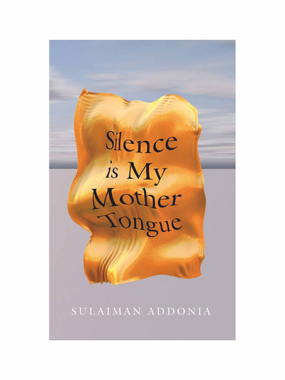 Silence is My Mother Tongue Sulaiman Addonia at Collagerie